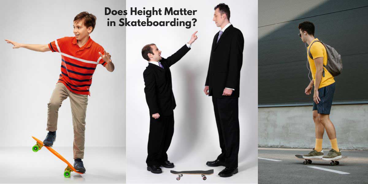 Does height matter in skateboarding